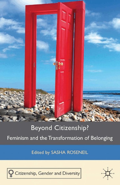 S. Roseneil - Beyond Citizenship?, Häftad