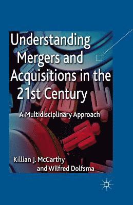 Understanding Mergers and Acquisitions in the 21st Century 1