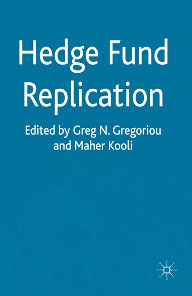 G. Gregoriou, M. Kooli - Hedge Fund Replication, Häftad