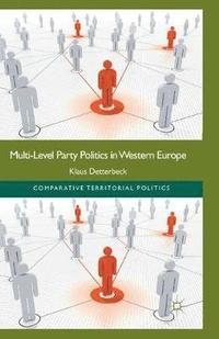 bokomslag Multi-Level Party Politics in Western Europe