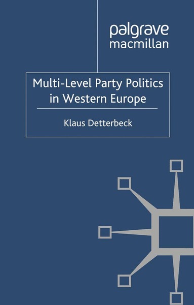 K. Detterbeck - Multi-Level Party Politics in Western Europe, Häftad