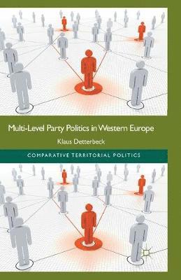 Multi-Level Party Politics in Western Europe 1