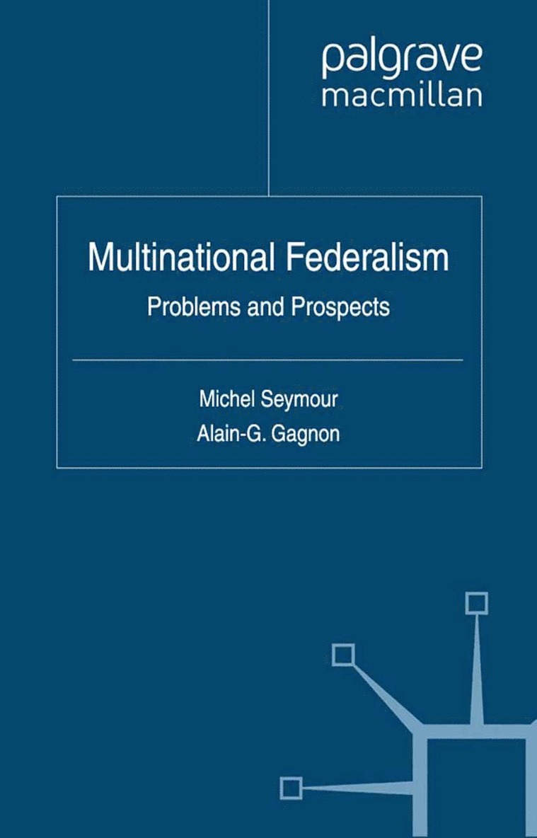 Alain-G Gagnon, M. Seymour - Multinational Federalism, Häftad