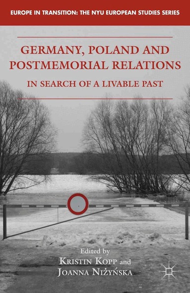 K. Kopp, J. Nizynska - Germany, Poland and Postmemorial Relations, Häftad