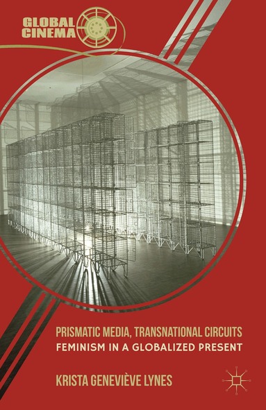 K. Lynes - Prismatic Media, Transnational Circuits, Häftad