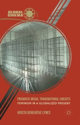 Prismatic Media, Transnational Circuits 1