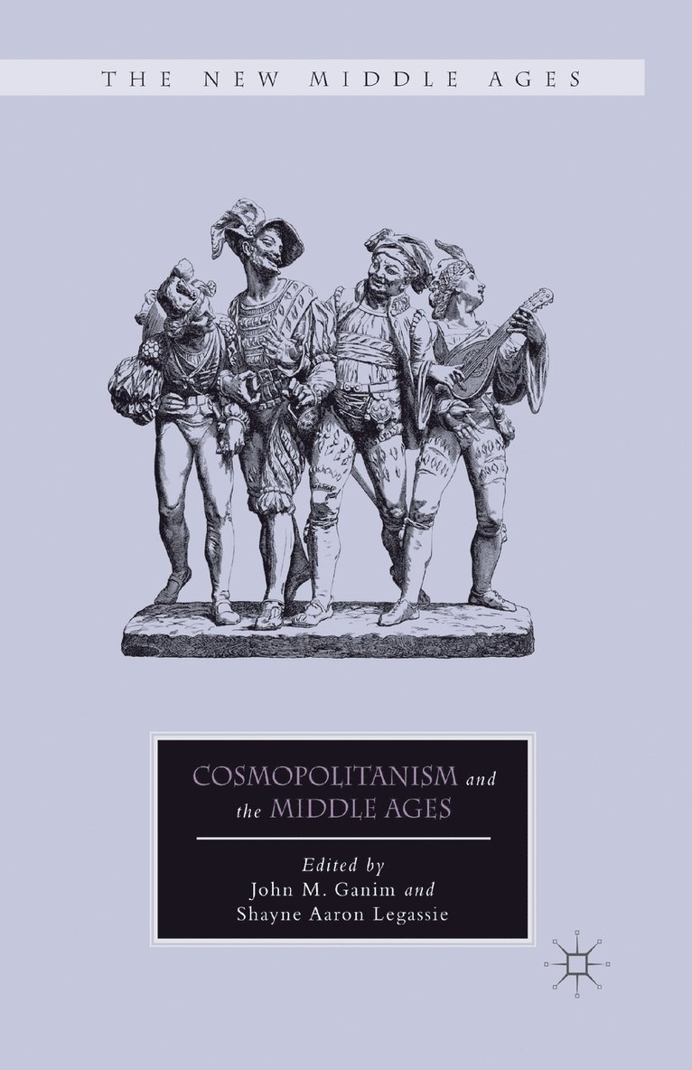 Cosmopolitanism and the Middle Ages 1