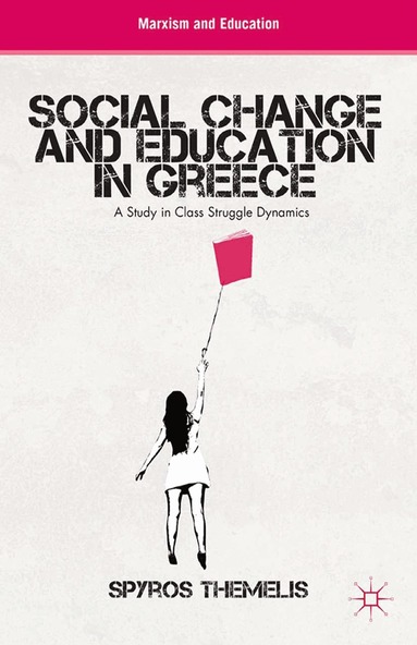 S. Themelis - Social Change and Education in Greece, Häftad