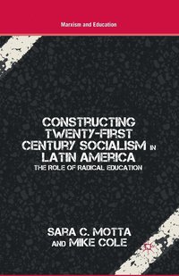 bokomslag Constructing Twenty-First Century Socialism in Latin America