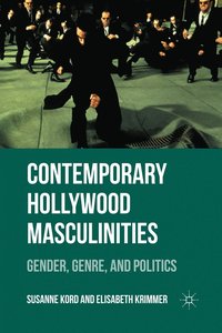 bokomslag Contemporary Hollywood Masculinities