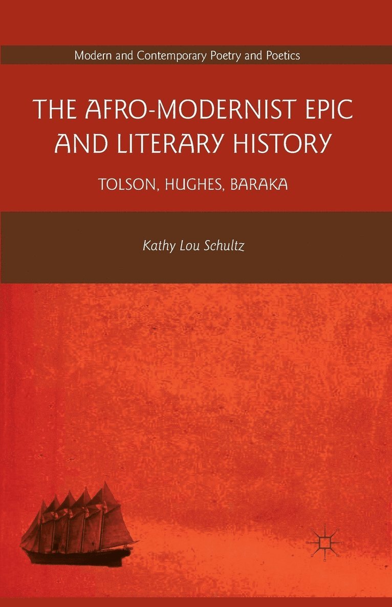 The Afro-Modernist Epic and Literary History 1