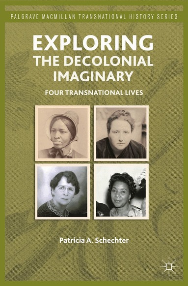 P. Schechter - Exploring the Decolonial Imaginary, Häftad