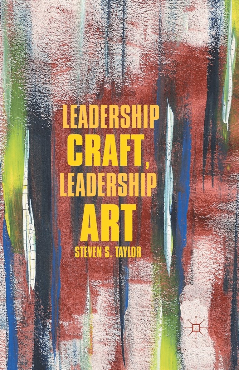 Leadership Craft, Leadership Art 1