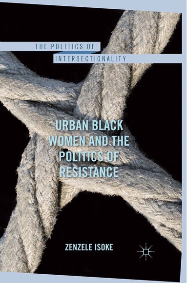 Z. Isoke - Urban Black Women and the Politics of Resistance, Häftad