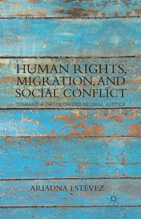 bokomslag Human Rights, Migration, and Social Conflict