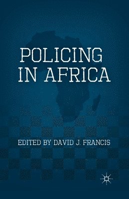 D. Francis - Policing in Africa, Häftad