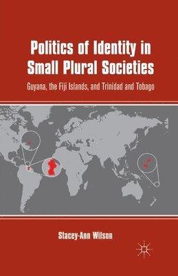 Politics of Identity in Small Plural Societies 1