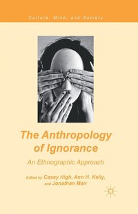 bokomslag The Anthropology of Ignorance