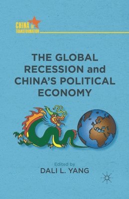 The Global Recession and China's Political Economy 1