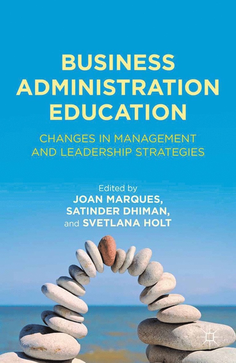 Satinder Dhiman, J. Marques, S. Holt - Business Administration Education, Häftad