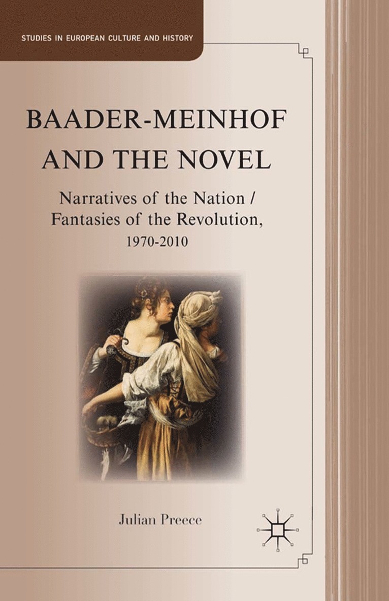 J. Preece - Baader-Meinhof and the Novel, Häftad