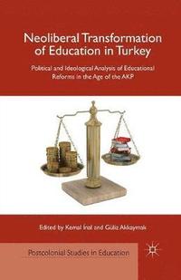 bokomslag Neoliberal Transformation of Education in Turkey