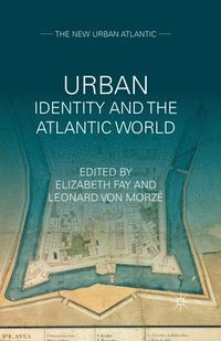 bokomslag Urban Identity and the Atlantic World