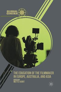 bokomslag Education of the Filmmaker in Europe, Australia, and Asia