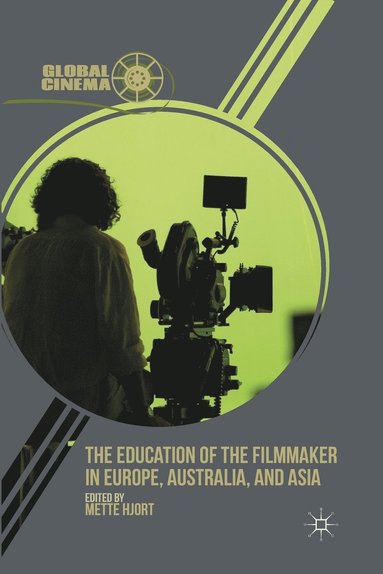 bokomslag Education of the Filmmaker in Europe, Australia, and Asia