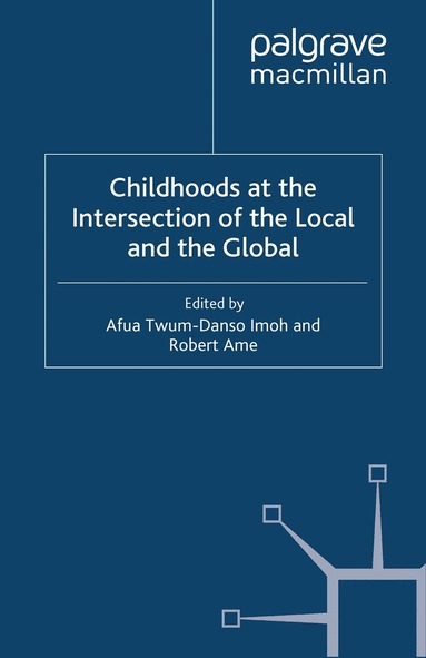 R. Ame - Childhoods at the Intersection of the Local and the Global, Häftad