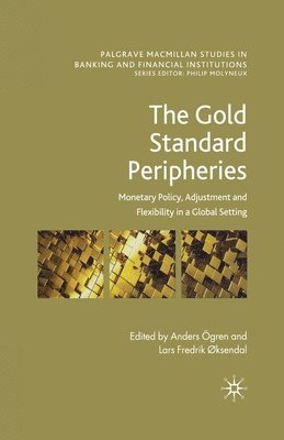 The Gold Standard Peripheries 1
