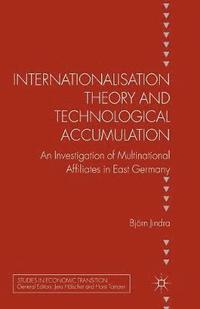 bokomslag Internationalisation Theory and Technological Accumulation