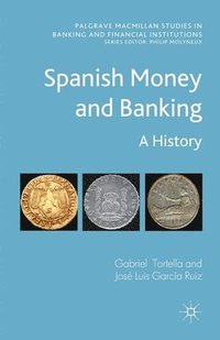 bokomslag Spanish Money and Banking