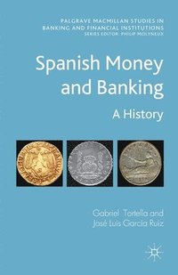 bokomslag Spanish Money and Banking