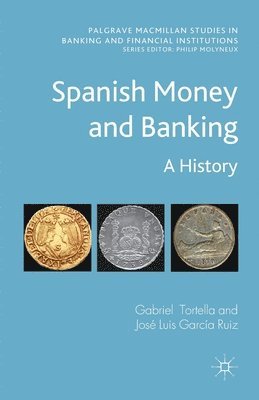 bokomslag Spanish Money and Banking