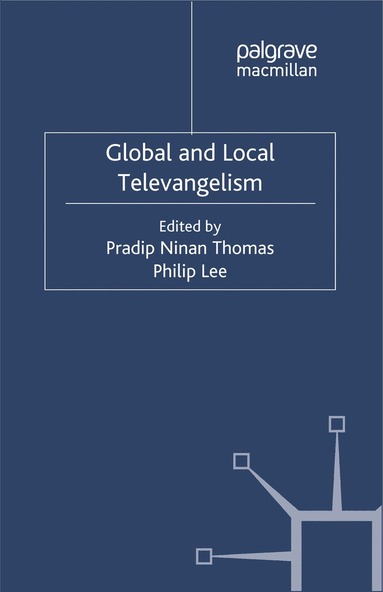 P. Thomas, P. Lee - Global and Local Televangelism, Häftad