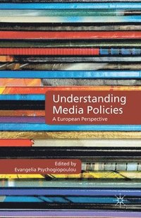 bokomslag Understanding Media Policies