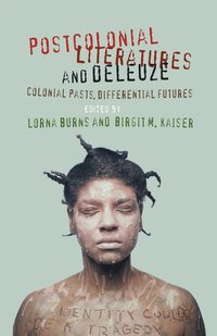 bokomslag Postcolonial Literatures and Deleuze