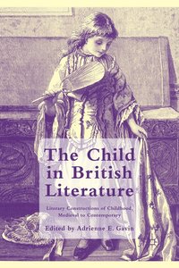 bokomslag The Child in British Literature