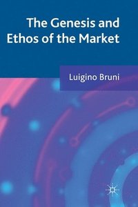 bokomslag Genesis and Ethos of the Market
