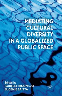 bokomslag Mediating Cultural Diversity in a Globalised Public Space