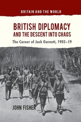 British Diplomacy and the Descent into Chaos 1