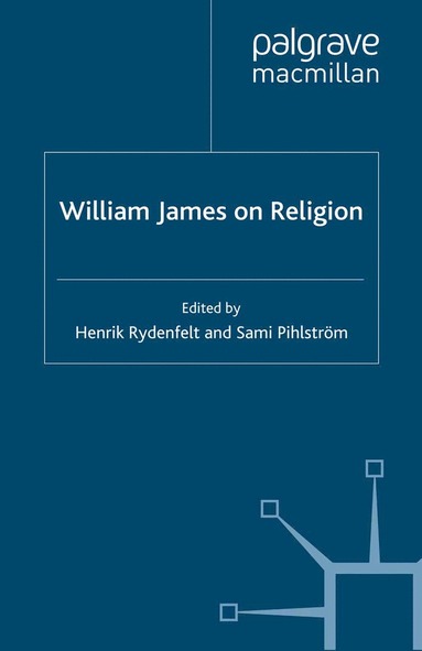 bokomslag William James on Religion