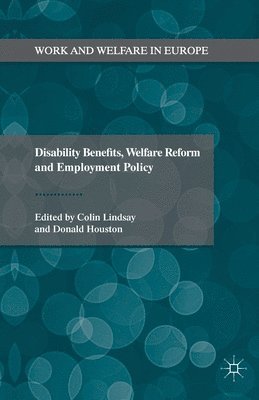 bokomslag Disability Benefits, Welfare Reform and Employment Policy