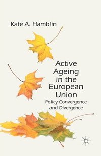 bokomslag Active Ageing in the European Union
