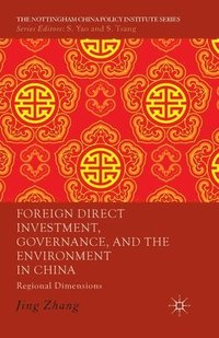 bokomslag Foreign Direct Investment, Governance, and the Environment in China