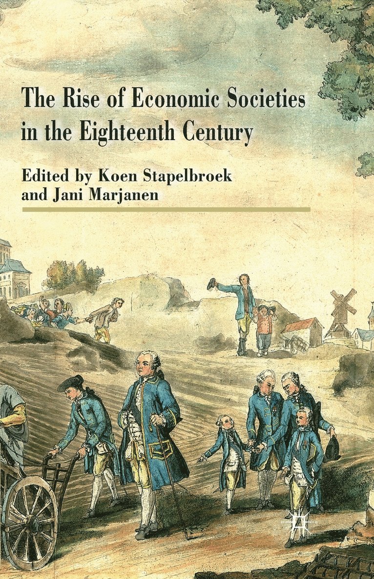 The Rise of Economic Societies in the Eighteenth Century 1