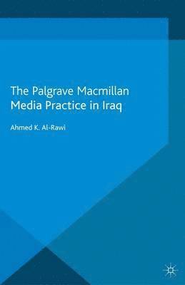 bokomslag Media Practice in Iraq