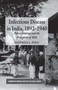 bokomslag Infectious Disease in India, 1892-1940