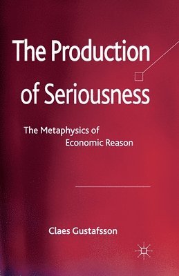 The Production of Seriousness 1